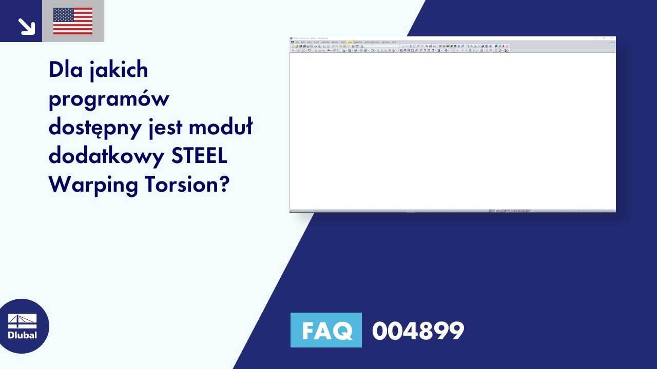 [EN] FAQ 004899 | Dla jakich programów dostępny jest moduł dodatkowy STEEL Warping Torsion?