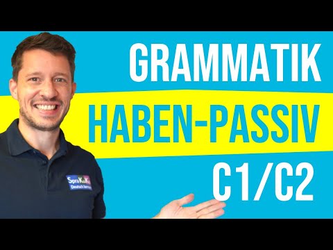 Is there a "haben" passive? German C1 C2 Grammar - SPRAKUKO.COM
