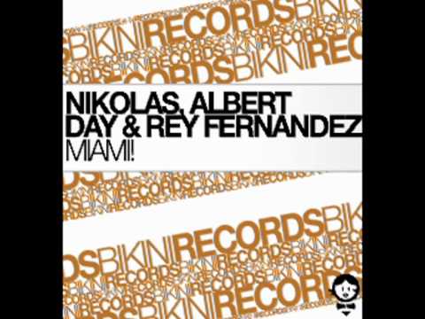 Nikolas, Albert Day & Rey Fernandez - Miami! (Syn & Roc Remix).avi