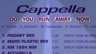 Cappella - Do You Run Away Now (Album Version)