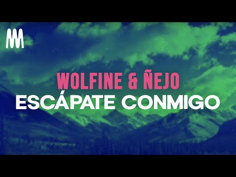 Wolfine & Ñejo - Escápate Conmigo (Remix) (Letra/Lyrics)