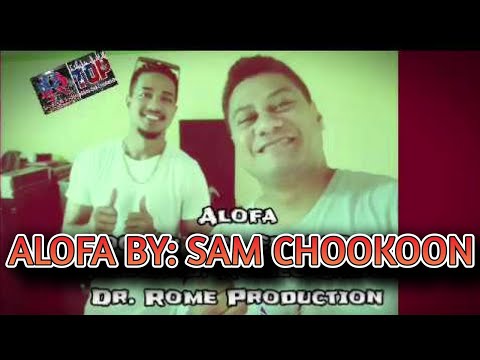 ALOFA (Original version) by: Sam Chookoon (Samoan Cowboy / Mr Cowboy) (Dr. Rome Production)