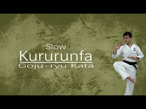 Goju-ryu Kata Kururunfa (Slow)