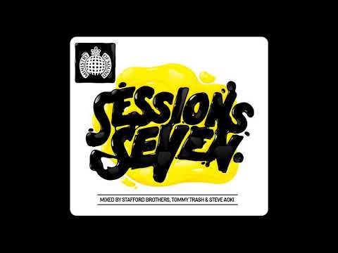Ministry Of Sound AUS -  Sessions Seven Mixed by The Stafford Brothers, Tommy Trash & Steve Aoki