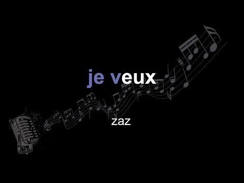 zaz | je veux | lyrics | paroles | letra |