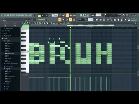 What BRUH sounds like in Fruity Loops Studio 20