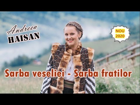 ANDREEA HAISAN  -   Sarba veseliei - Sarba fratilor