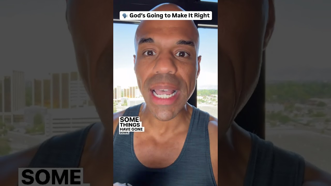 🗣️ God’s Going to Make It Right