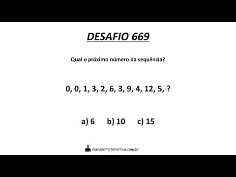 DESAFIO 669 - QUAL O PRÓXIMO NÚMERO DA SEQUÊNCIA?