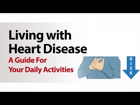 Living with Heart Disease - Guide for Your Daily Activities