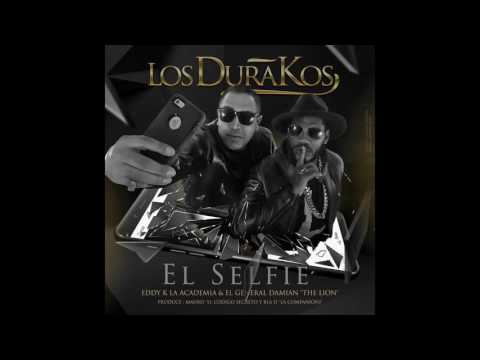 Los DuraKos-General Damian & Eddy K - El Selfie (Mauro el Codigo secreto & Bla D La Companioni)