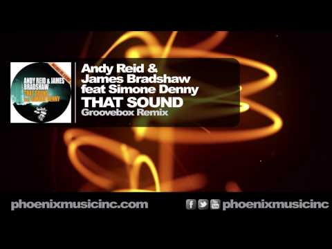 Andy Reid & James Bradshaw feat Simone Denny - That Sound (Groovebox Remix) [Nervous]