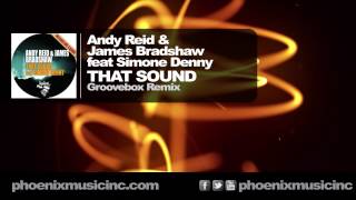 Andy Reid & James Bradshaw feat Simone Denny - That Sound (Groovebox Remix) [Nervous]