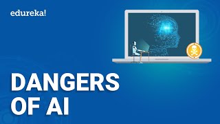 What are the near-mid term dangers? - Dangers of AI | How Dangerous is Artificial Intelligence | Learn AI | AI Training | Edureka