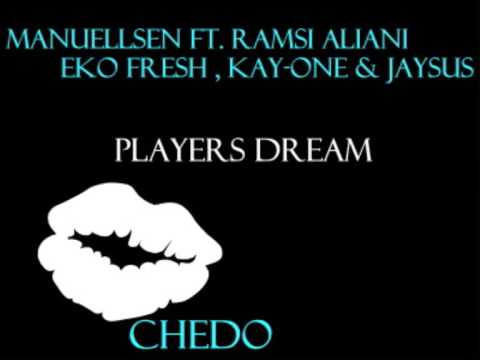 Manuellsen ft. Eko Fresh / Ramsi Aliani / Kay-One & Jaysus - Players Dream *HoT*