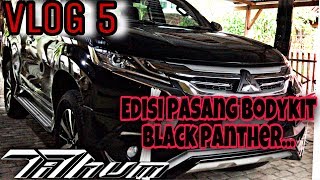 preview picture of video 'Vlog 5 — Edisi Upgrade Bodykit Pajero Sport Black Panter [ Tithum Model ]'