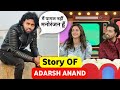 10 Facts You Didn T Know About Adarsh Anand Adarsh Anand Biography In Hindi Tiktoker Adarsh
