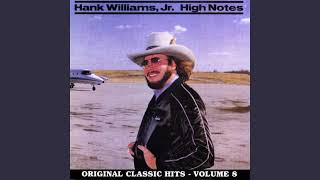 Hank Williams, Jr. If Heaven Ain&#39;t A Lot Like Dixie
