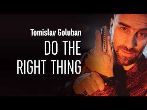 Tomislav Goluban - Do The Right Thing