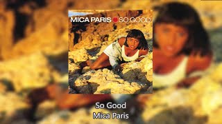 So Good - Mica Paris