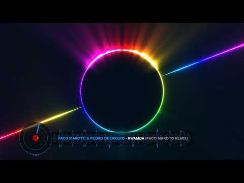 Paco Maroto & Pedro Guerrero - Kwamba (Paco Maroto Remix)