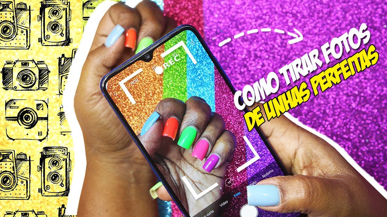 COMO TIRAR FOTOS DE UNHAS PERFEITAS