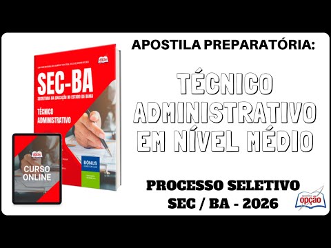 Apostila Técnico Administrativo em Nível Médio - Processo Seletivo SEC / BA - 2026