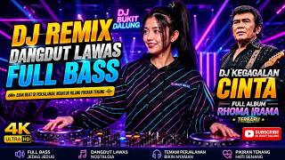 Download lagu DJ REMIX DANGDUT LAWAS FULL BASS || DJ KEGAGALAN CINTA || FULL ALBUM RHOMA IRAMA TERBARU mp3