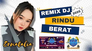 Download lagu REMIX 2025 - RINDU BERAT II ERNATALIA II ACARA PERNIKAHAN IDAR & NOVITA II DESA BUKIT RAWI mp3