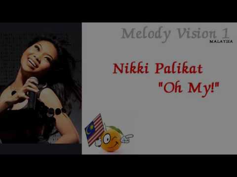 MelodyVision 1 - MALAYSIA - Nikki Palikat - "Oh My!"