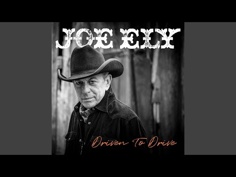 Watchin Them Semis Roll - Joe Ely