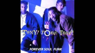 For the love of you  /  TONY TONI TONE