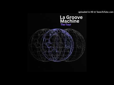 La Groove Machine - The Tour [Self Release]