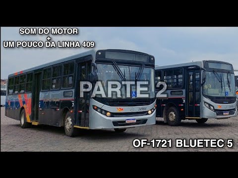 Som do Motor OF-1721 BlueTec 5 (Apache Vip III) + Um pouco da linha 409 - Colina do Pontal - PARTE 2