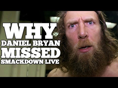 WWE News: Why Daniel Bryan Missed SmackDown Live This Week REVEALED!?