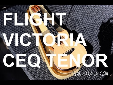 Got A Ukulele Reviews - Flight Victoria CEQ Tenor