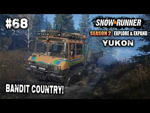 SNOWRUNNER SEASON 2 EXPLORE & EXPAND / ON PS4 /  #68 / BANDIT COUNTRY / YUKON GAMEPLAY.