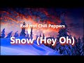 Red Hot Chili Peppers - Snow (Hey Oh) (Lyrics ...