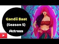Gandii Baat 5 ALT Balaji Web Series Story Cast Real Name Wiki More Gandii Baat 5