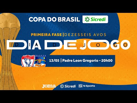 Copa do Brasil Sicredi 2023 - Educar x ADESPPE NAP ZS- 1ª Fase - Jogo Volta - Ao vivo