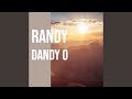 Randy Dandy O
