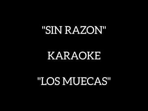 Sin Razón - Los Muecas
