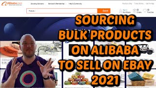 How to source Bulk items on Alibaba to sell on Ebay in 2021 (Full Step by Step Tutorial)