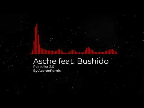 Asche feat. Bushido - Painkiller 2.0 (Remix)
