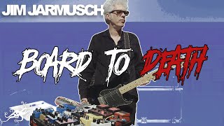 Board to Death Ep. 13: SQÜRL&#39;s Jim Jarmusch &amp; Carter Logan | EarthQuaker Devices