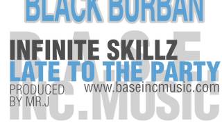 03 - Infinite Skillz - Black Burban - LTTP