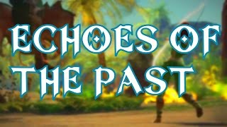 Guild Wars 2: Echoes Of The Past REVEALED!