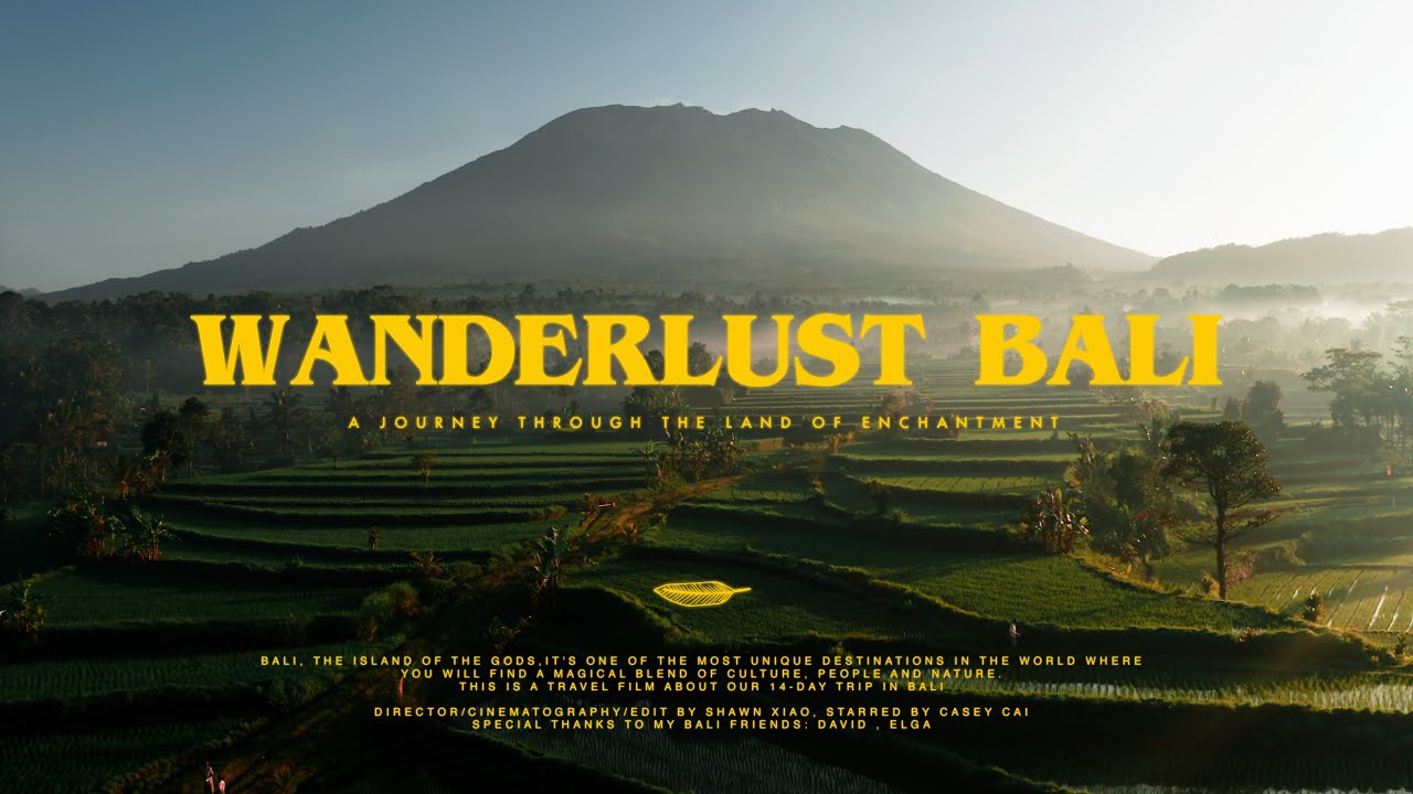Wanderlust Bali: The Land of Enchantment