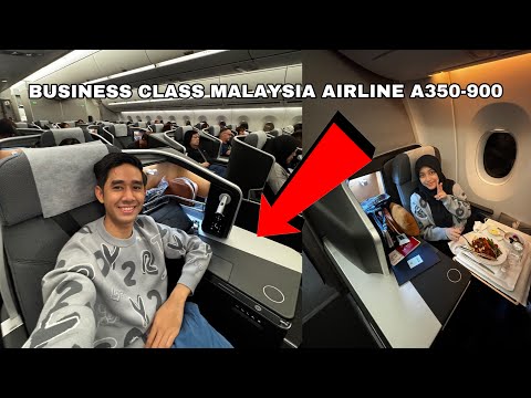 24 JAM NAIK BUSINESS CLASS MALAYSIA AIRLINE A350-900 😎