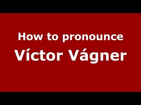 How to pronounce Víctor Vágner (Brazilian/Portuguese) - PronounceNames.com